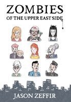 Jason Zeffir - Zombies of the Upper East Side, Inbunden