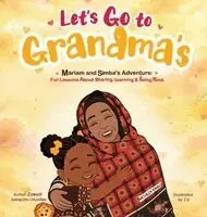 Zawadi Sakapalla-Ukondwa - LET'S GO TO GRANDMA'S. Mariam and Simba's Adventure, Inbunden. Tillgänglighet: Lägg i varukorg