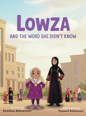 Esmihan Almontaser - Lowza and the Word She Didn't Know, Inbunden. Tillgänglighet: Lägg i varukorg