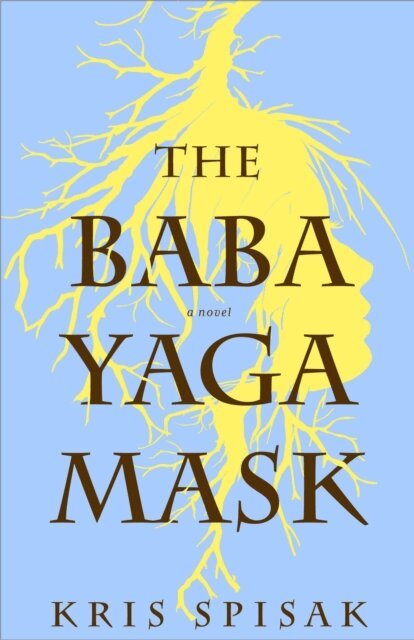 Kris Spisak - Baba Yaga Mask, E-bok