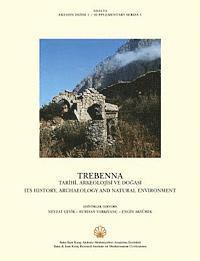 Engin Akyurek, Nevzat Cevik - Trebenna: Its History, Archaeology and Natural Environment, Häftad. Tillgänglighet: Lägg i varukorg