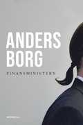 Finansministern - BOK SIGNERAD AV ANDERS BORG