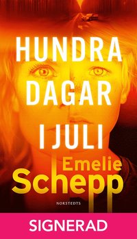 SIGNERAD - Hundra dagar i juli