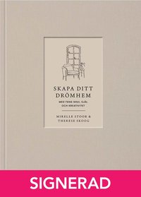 SIGNERAD - Skapa ditt drmhem med feng shui, sjl och kreativitet