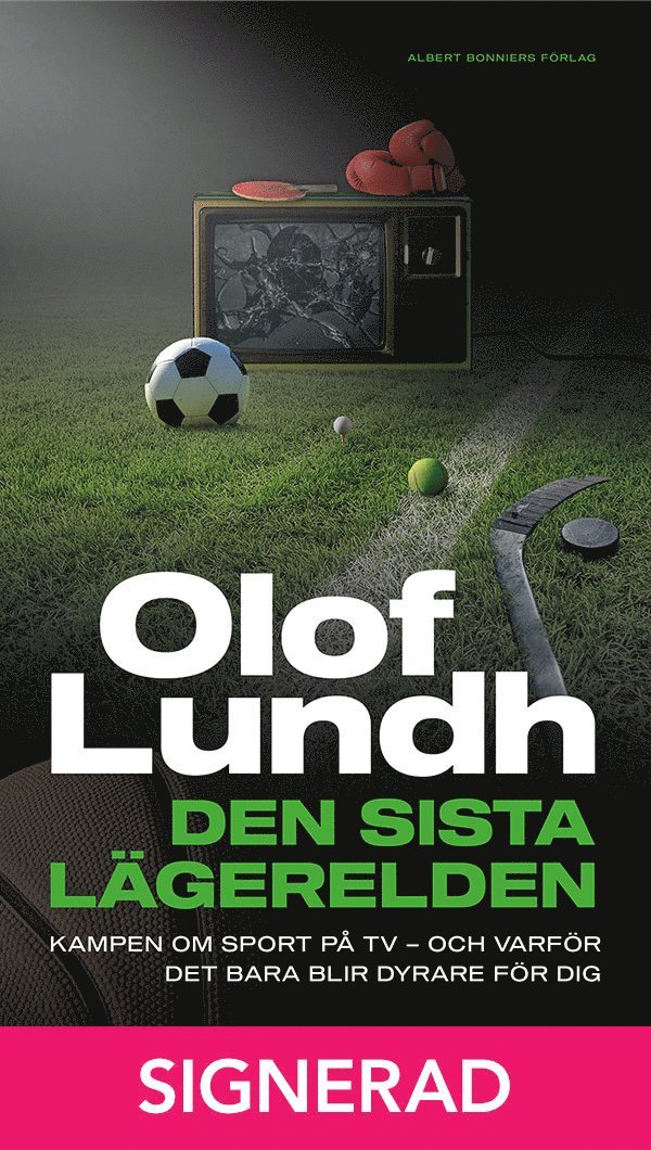 Olof Lundh - SIGNERAD - Den sista lägerelden, Inbunden
