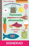 SIGNERAD - Hemmets almanacka : underbara 2026