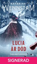 SIGNERAD - Lucia �r d�d