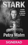 SIGNERAD - Stark : Fysisk träning och mental styrka