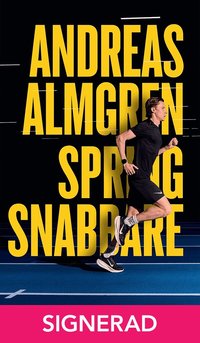 SIGNERAD - Spring snabbare