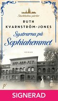 SIGNERAD - Systrarna på Sophiahemmet