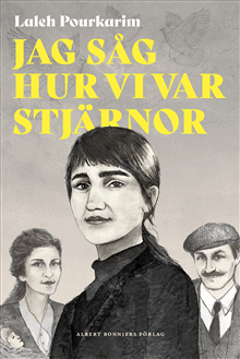 Laleh Pourkarim - SIGNERAD - Jag såg hur vi var stjärnor, Inbunden