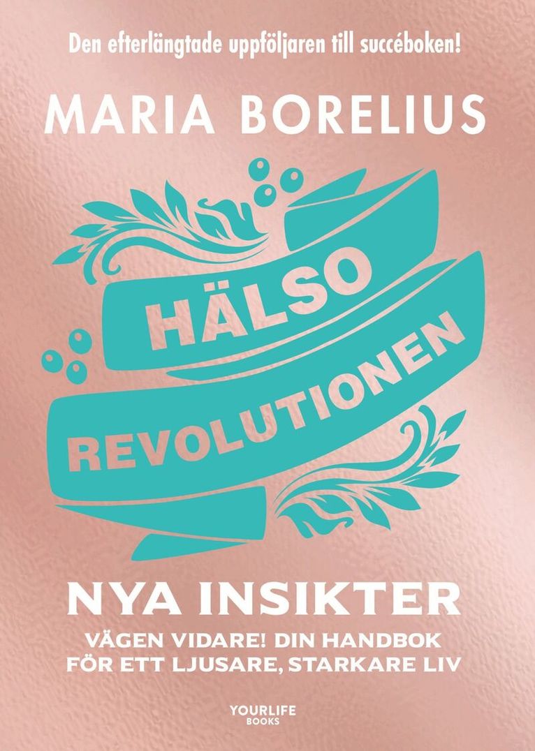 SIGNERAD - Hälsorevolutionen : nya insikter, Inbunden